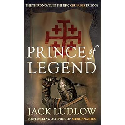 Prince of Legend (Crusades) by Jack Ludlow