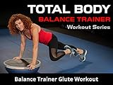 Balance Trainer Glute Workout