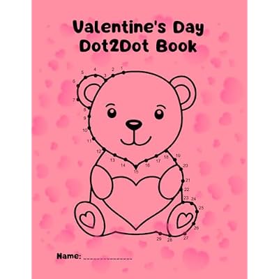 Valentine&rsquo;s Day Dot-to-Dot Book for Kids: Connect the Dots and Celebrate Love with Fun Puzzles for Kids Ages 4-8