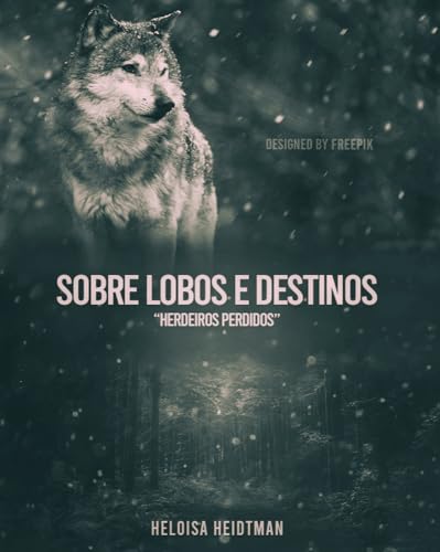 Sobre Lobos e Destinos