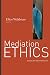 Mediation Ethics: Cases and Commentaries