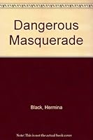 Dangerous Masquerade 0451077032 Book Cover
