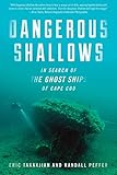 Dangerous Shallows: In Search of the Ghost Ships of Cape Cod