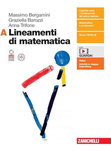 9788808934420 Lineamenti di matematica. Per le Scuole superiori. Con espansione online (Vol. A)