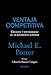 Produktbild Ventaja competitiva : creación y sostenibilidad de un rendimiento superior (Empresa y Gestión)