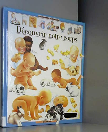 couverture de : D&eacute;couvrir notre corps