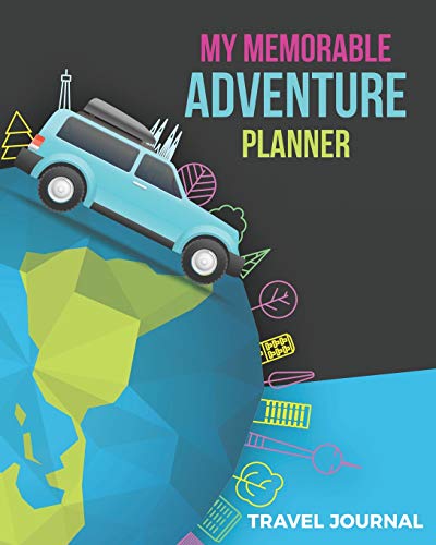 My Memorable Adventure Planner: Travel Journal For Your Dream Vacation To Fill In image 3