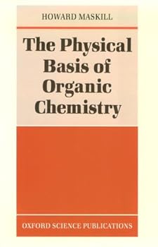 Paperback The Physical Basis of Organic Chemistry Book