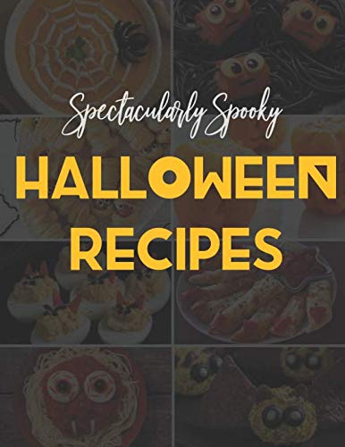 Spectacularly Spooky Halloween Recipes