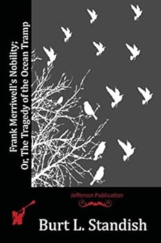 Paperback Frank Merriwell's Nobility; Or, The Tragedy of the Ocean Tramp Book