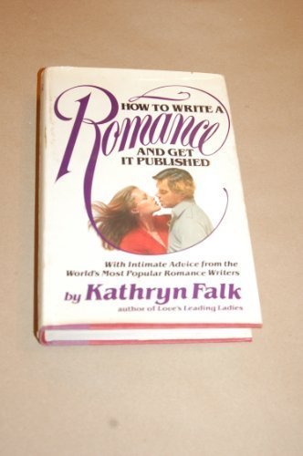 How to Write a Romance and Get It Published by ... B01FJ0VU68 Book Cover