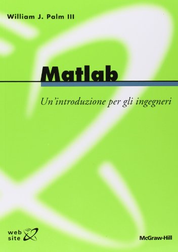Matlab. Un'introduzione per gli ingegner