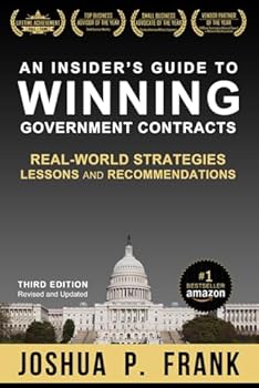 Paperback An Insider's Guide to Winning Government Contracts: Real-World Strategies, Lessons, and Recommendations Book