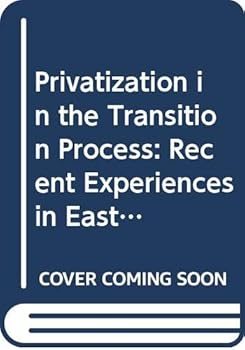 Paperback Privatization in the transition process: Recent experiences in Eastern Europe Book