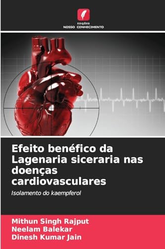 Efeito benéfico da Lagenaria siceraria nas doenças cardiovasculares: Isolamento do kaempferol