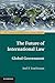 The Future of International Law: Global Government (ASIL Studies in International Legal Theory)