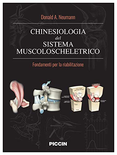 Chinesiologia del sistema muscolo scheletrico. Fondamenti per la riabilitazione