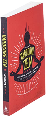 Hardcore Zen: Punk Rock, Monster Movies And The Truth About Reality #TOP2