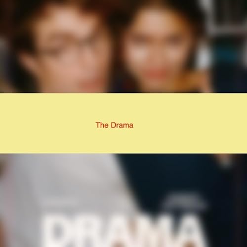 The Drama