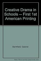 Creative Drama in Schools 0805510575 Book Cover