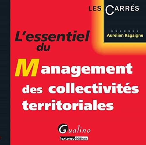 L'Essentiel du management des collectivités territoriales