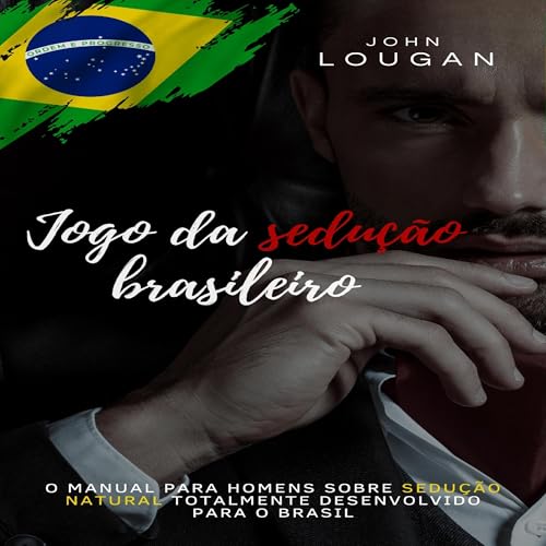 Jogo da sedução brasileiro Audiolivro Por John Lougan capa
