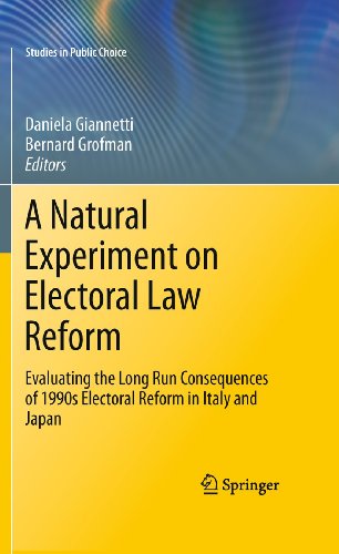 A Natural Experiment on Electoral Law Reform: Evaluating the Long Run Consequences of 1990s Electoral Reform in Italy and Japan (Studies in Public Choice, 24)