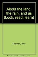 about the Land, the Rain, and Us B0006AYDNE Book Cover