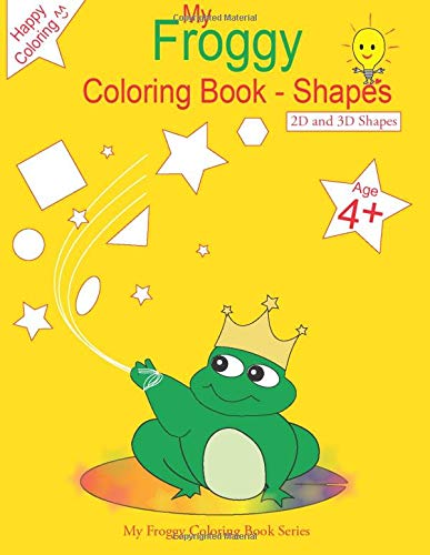 My Froggy Coloring Book - Shapes: 2D and 3D Shapes : Lee, Christine ...