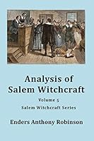 Analysis of Salem Witchcraft: Volume 5 in the Salem Witchcraft Series 1704321190 Book Cover