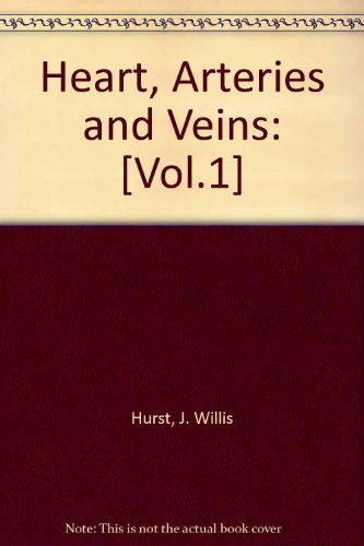 The Heart: Arteries and Veins 0079110460 Book Cover