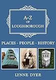 loughborough london  A-Z of Loughborough: Places-People-History