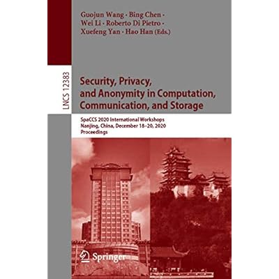 Security, Privacy, and Anonymity in Computation, Communication, and Storage