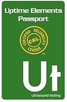 Certified Reliability Leader Uptime Elements Passport Series: Ultrasound Testing 1939740355 Book Cover