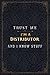 Distributor Notebook Planner - Trust Me I'm A Distributor And I Know Stuff Jobs Title Cover Journal: 6x9 inch, Over 110 Pages, Simple, Daily, A5, Gym, 5.24 x 22.86 cm, Budget, Business, Passion