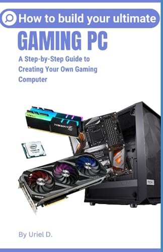 How to Build Your Ultimate Gaming Pc: A Step-by-Step Guide to Creating Your Own Gaming Computer image 2