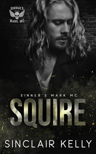 Squire (Sinner's Mark MC Series Book 5)
