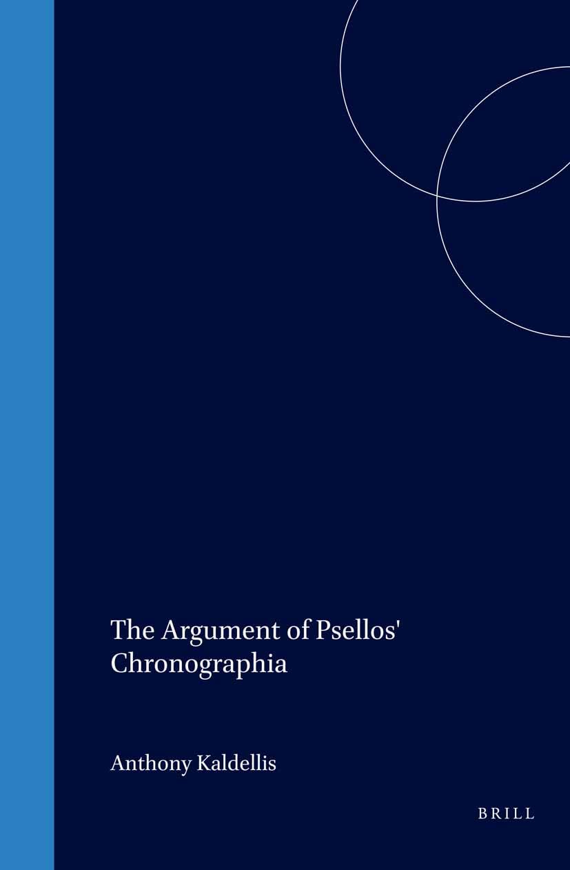 Argument of Psellos' Chronographia : édition académique d'excellence pour chercheurs