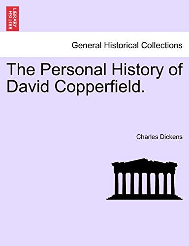 The Personal History of David Copperfield. The Personal History of David Copperfield.