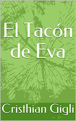 El Tacón de Eva (Spanish Edition)
