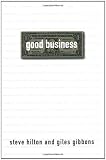 Good Business: Making Money by Making the World Better
