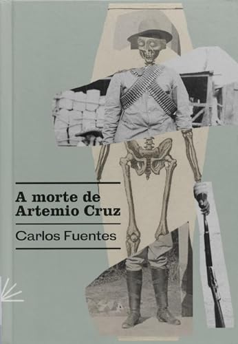 A morte de Artemio Cruz (Prosa Latino-Americana Livro 15)