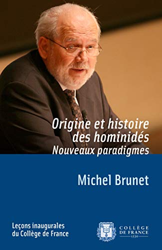 Télécharger Origine et histoire des hominidés. Nouveaux paradigmes: Leçon inaugurale prononcée le jeudi 27 m Gratuit