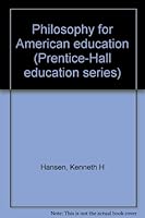 Philosophy for American education B0007DECG8 Book Cover