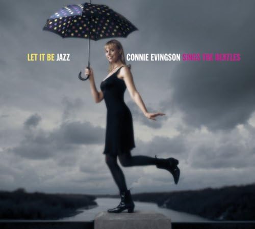 CONNIE EVINGSON - Let It Be Jazz : Connie Evingson Sings The Beatles - Disque CD