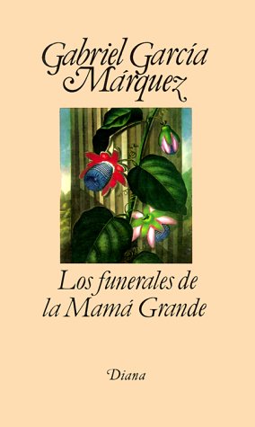 Los funerales de la Mama Grande (Spanish Edition) [Spanish] 9681317092 Book Cover