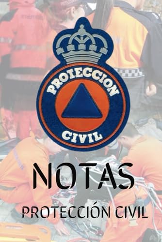 LIBRO NOTAS PROTECCIÓN CIVIL: PARA TODOS TUS SERVICIOS DE EMERGENCIA