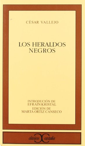 Los heraldos negros (CLÁSICOS CASTALIA. C/C.)