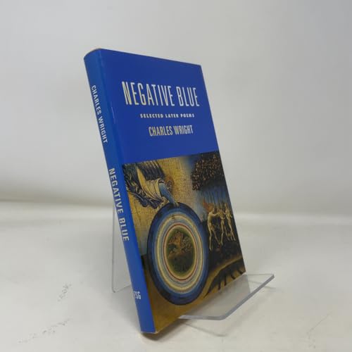 Negative Blue: Selected Later Poems