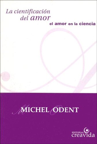 La Cientificacion del Amor